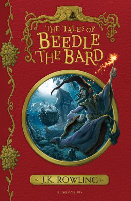The Tales of Beedle the Bard, illustrated by Harry Potter cover artist Jonny Duddle
